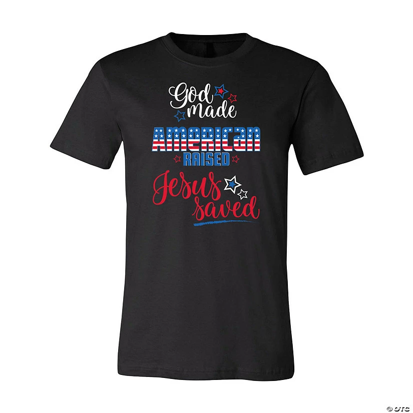 God Made American Raised Adult’s T-Shirt 2 God Made American Raised Adult’s T-Shirt - Image 2
