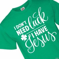 St. Patricks's Day I have Jesus Adult's T-Shirt